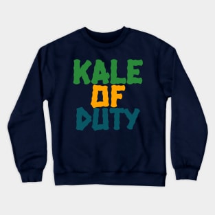 Kale Of Duty Crewneck Sweatshirt